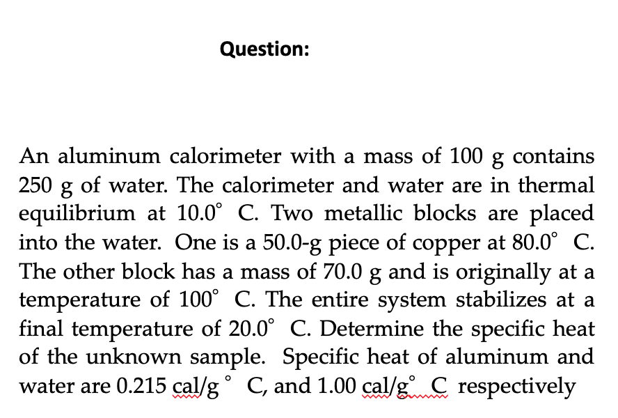 Solved An aluminum calorimeter with a mass of 100 g contains