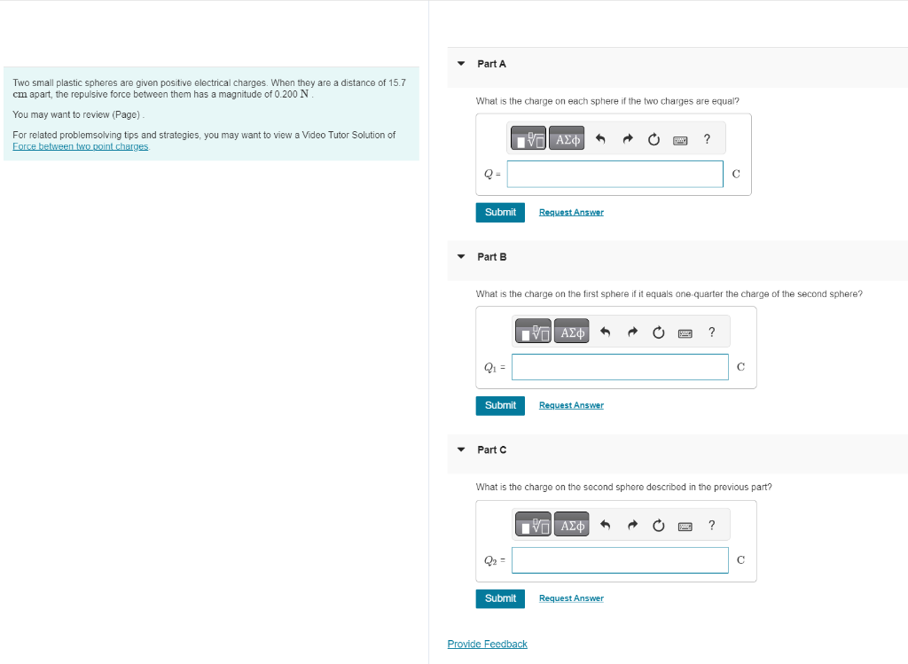 Solved Two small plastic spheres are given positive