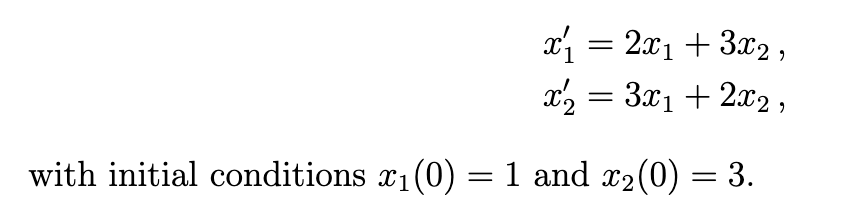 Solved 2. Solve the system: Differential equations How to | Chegg.com