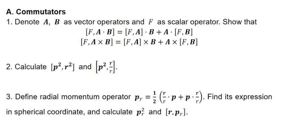 Solved Quantum Mechanics: The [A, B]=AB=BA Is A Special | Chegg.com