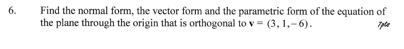 Solved Find the normal form, the vector form and the | Chegg.com