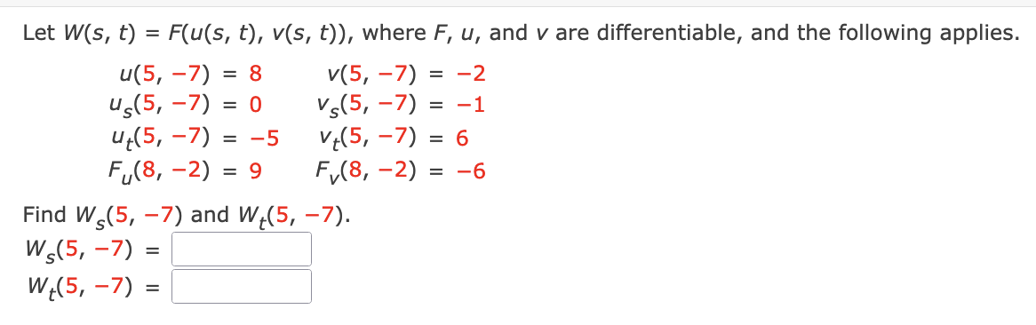 Solved Let W(s,t)=F(u(s,t),v(s,t)), Where F,u, And V Are | Chegg.com