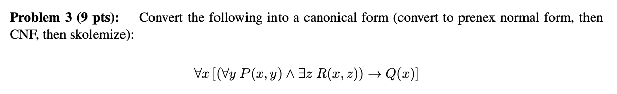 Solved Problem 3 9 Pts Convert The Following Into A