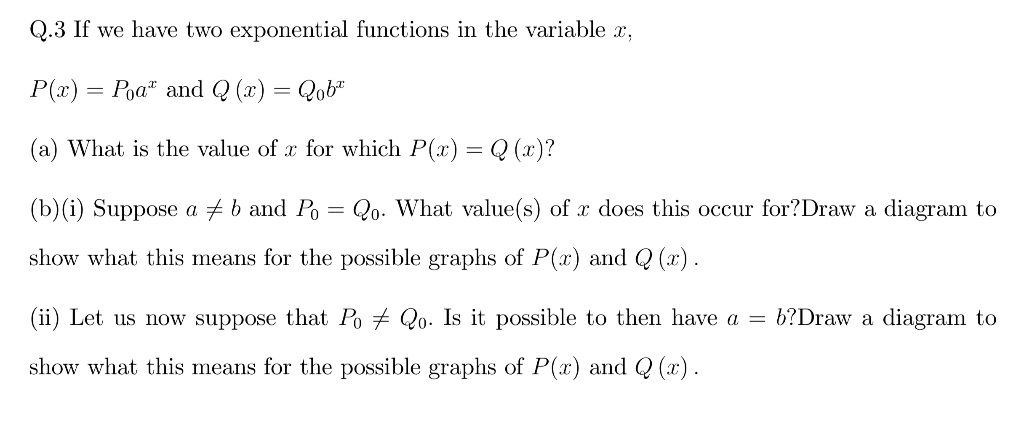 Solved Q 3 If We Have Two Exponential Functions In The Va Chegg Com