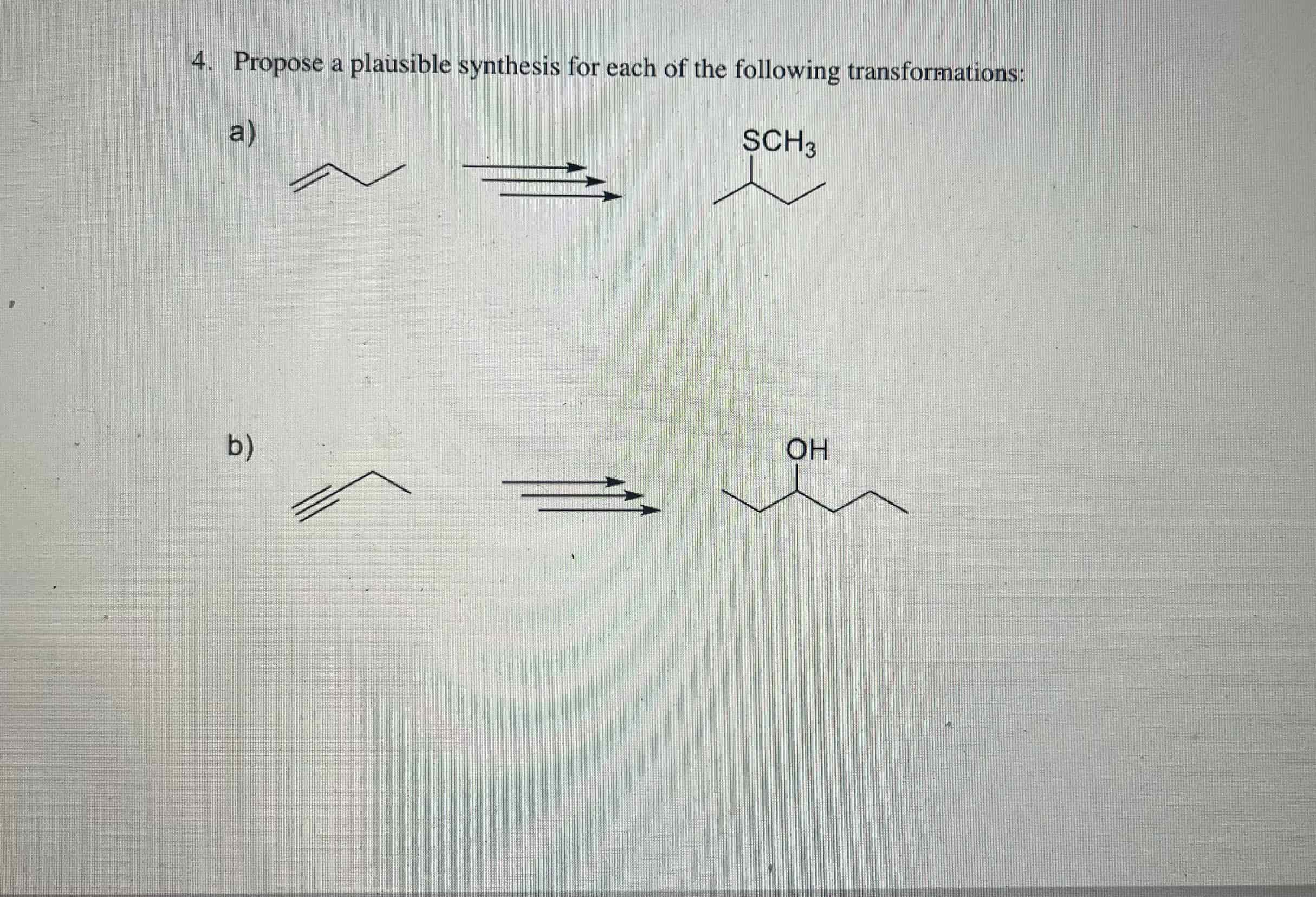 Solved 4. Propose a plausible synthesis for each of the | Chegg.com