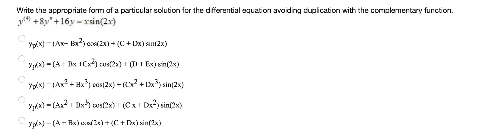 Solved Write the appropriate form of a particular solution | Chegg.com