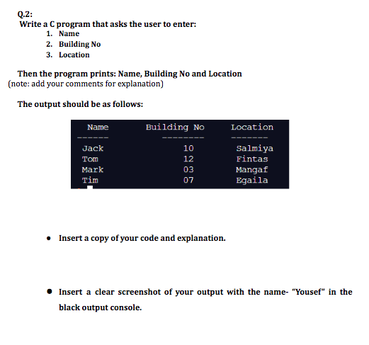 Solved Q.2: Write a C program that asks the user to enter: | Chegg.com