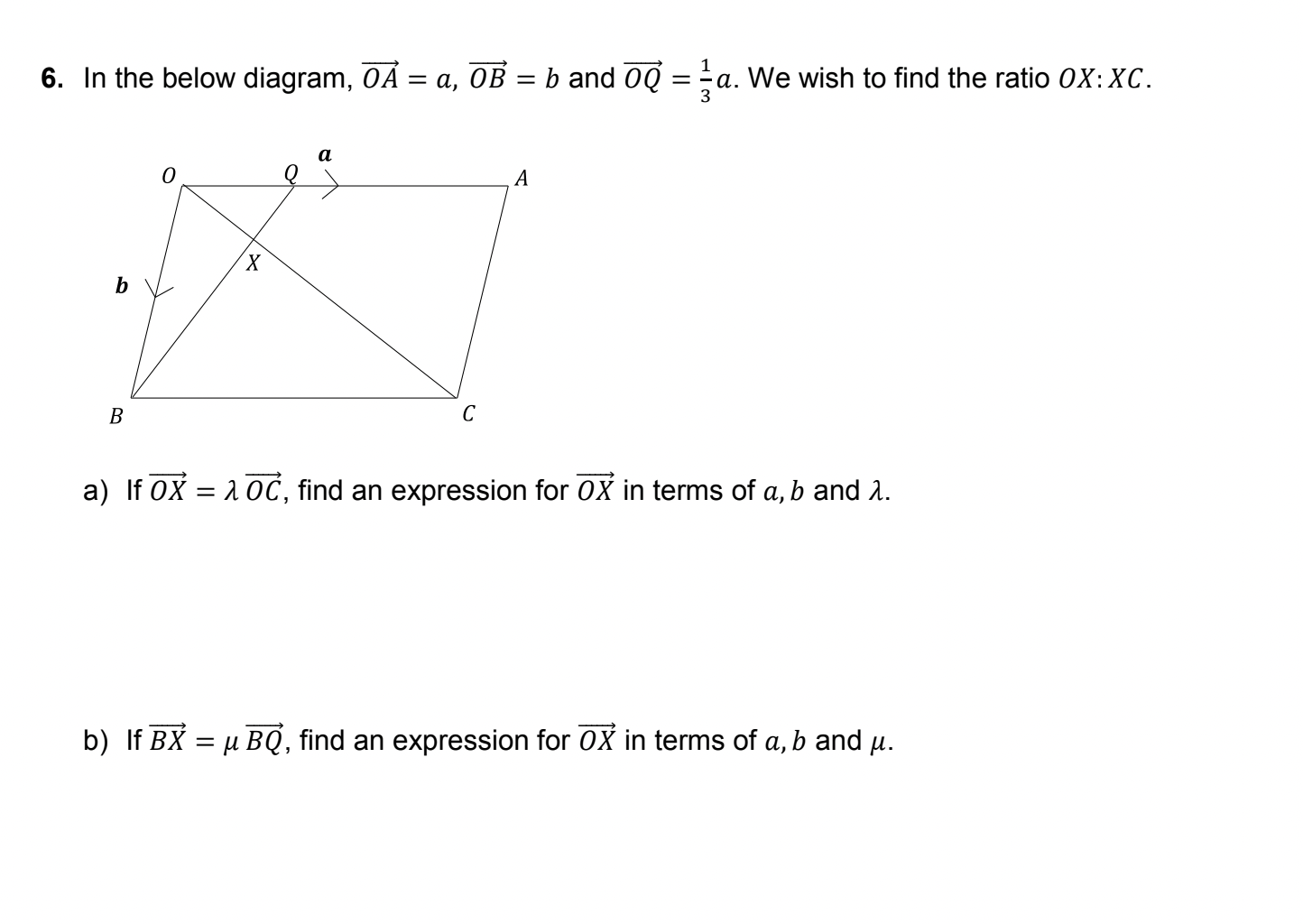 Solved 6. In the below diagram, OÀ = a, OB = b and OQ = = | Chegg.com