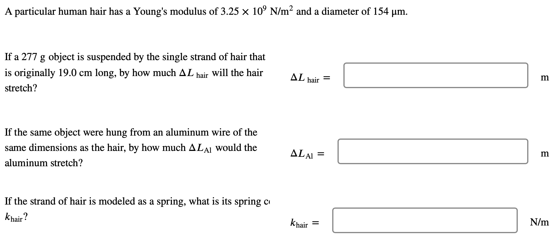 Solved A particular human hair has a Young s modulus of 3.25 Chegg