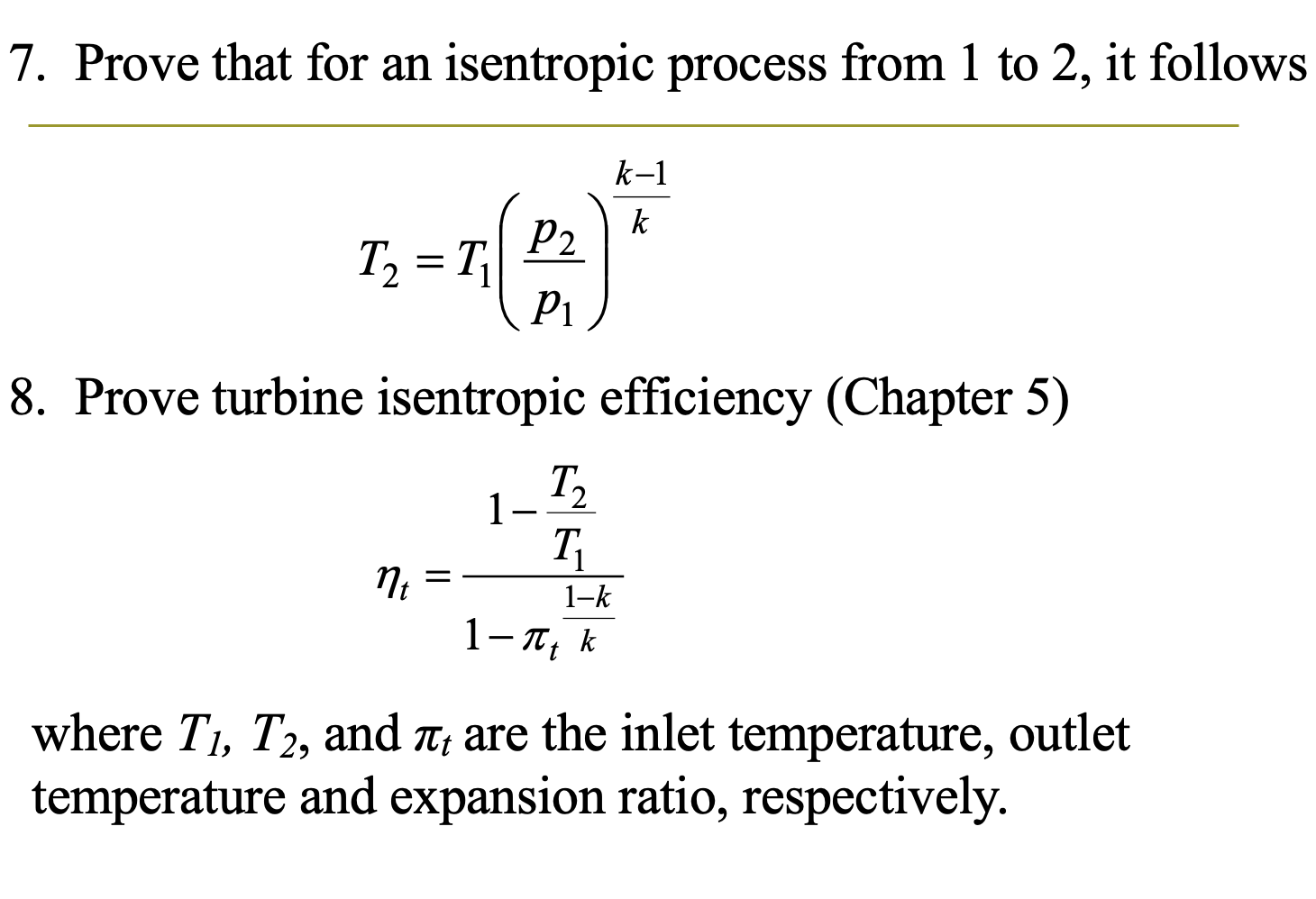 Solved 7. Prove that for an isentropic process from 1 to 2,