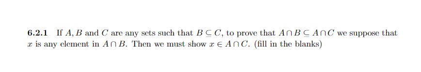 Solved 6.2.1 If A,B and C are any sets such that B⊆C, to | Chegg.com