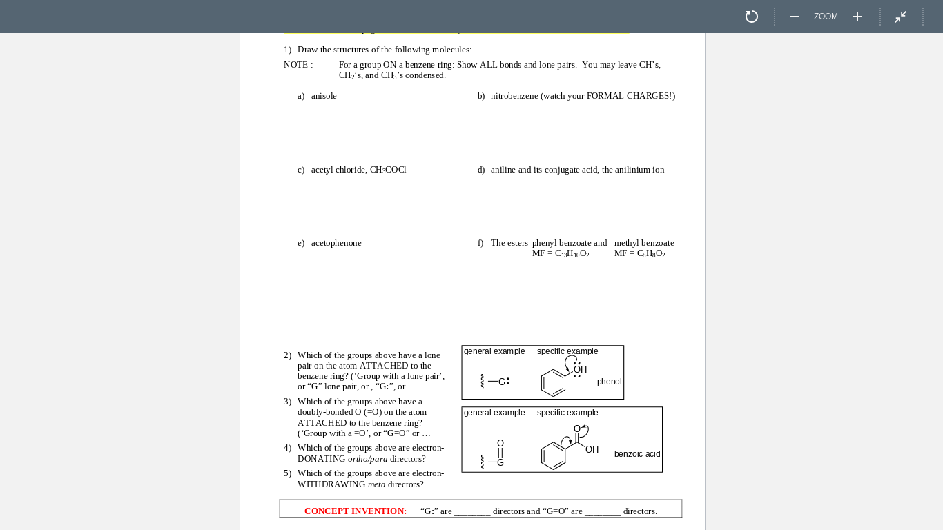 1) Draw the structures of the following molecules:
NOTE : \( \quad \) For a group ON a benzene ring: Show ALL bonds and lone 