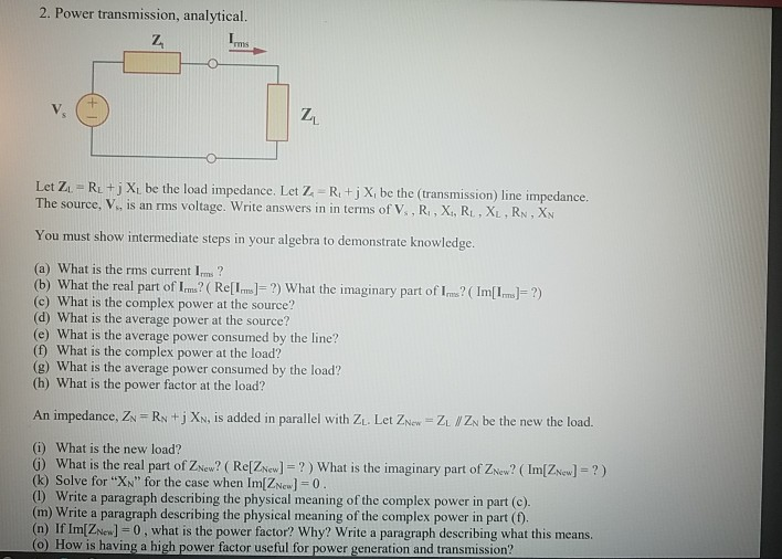 Solved 2 Power Transmission Analytical Let Zl R X B Chegg Com