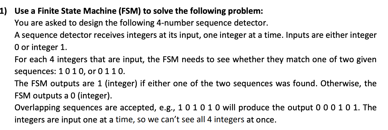 Solved 1) Use a Finite State Machine (FSM) to solve the | Chegg.com