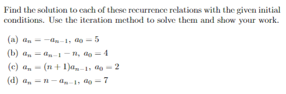 Solved Find the solution to each of these recurrence | Chegg.com