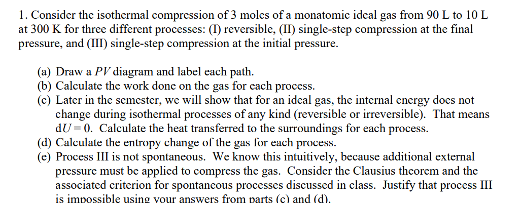 Solved Consider the isothermal compression of 3 ﻿moles of a | Chegg.com