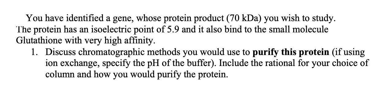 Solved You have identified a gene, whose protein product (70 | Chegg.com