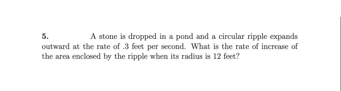 Solved 5. A stone is dropped in a pond and a circular ripple | Chegg.com