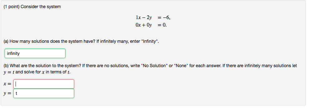 Solved 1 point) Consider the system 1x-2y =-6, (a) How many | Chegg.com