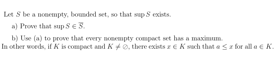 Solved Let S Be A Nonempty, Bounded Set, So That Sup S | Chegg.com