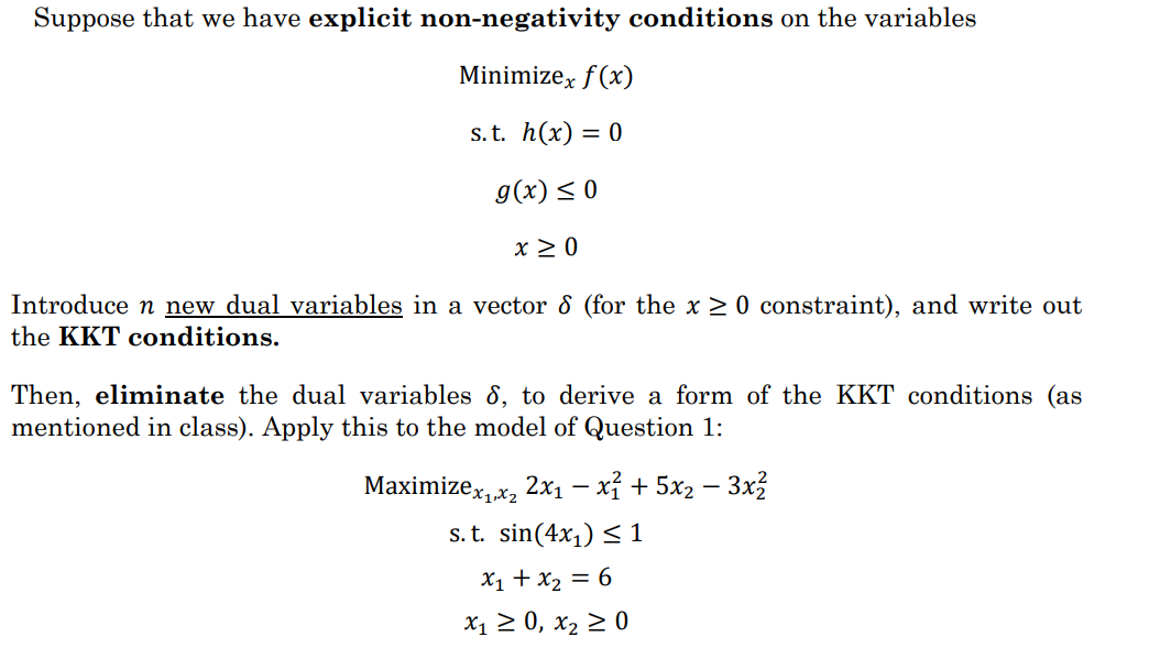 s.t. h(x)=0 g(x)≤0 x≥0 Introduce n new dual variables | Chegg.com