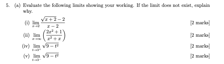 Solved Evaluate the following limits showing your working. | Chegg.com