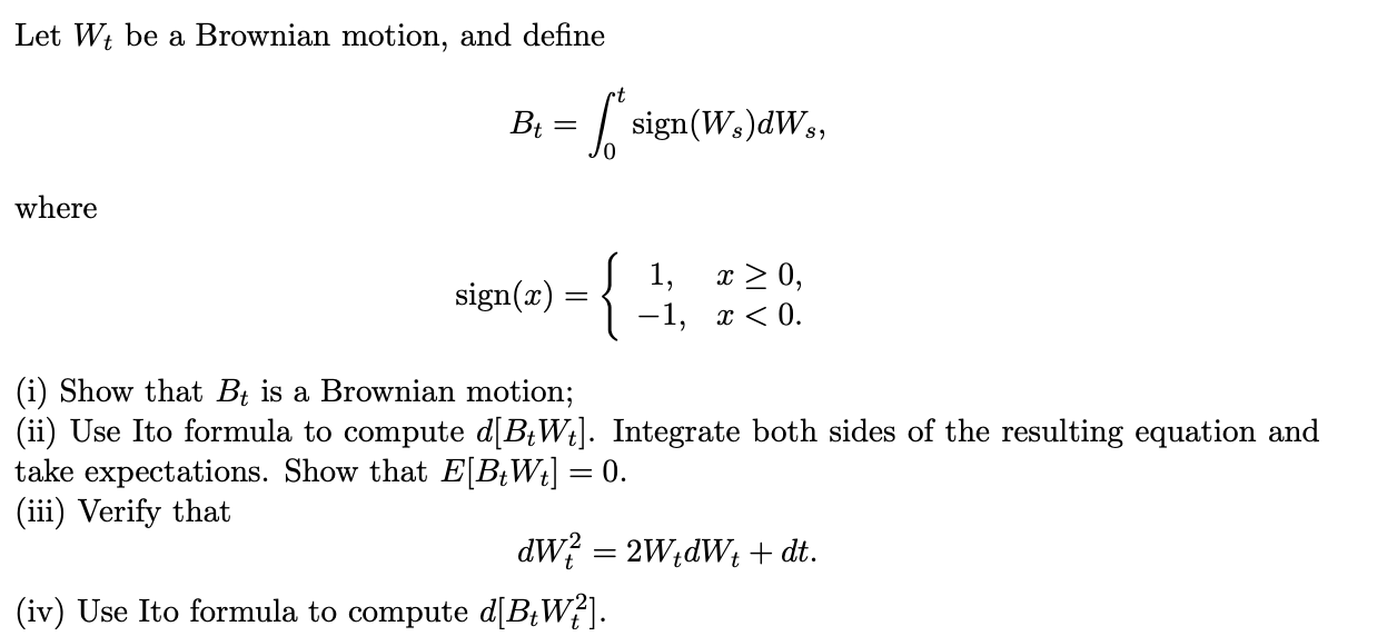 Let Wt be a Brownian motion, and define | Chegg.com