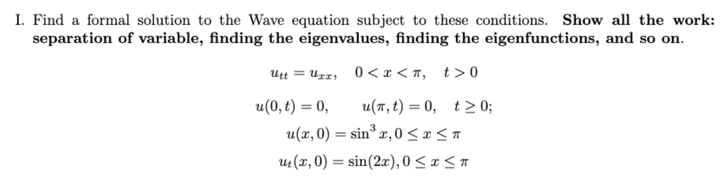 Solved I. Find a formal solution to the Wave equation | Chegg.com