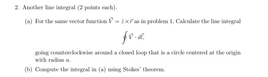 Solved 2. Another line integral (2 points each). (a) For the | Chegg.com