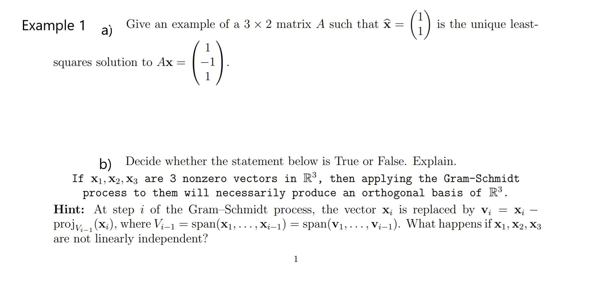 Solved Example 1 = Give an example of a 3 x 2 matrix A such | Chegg.com