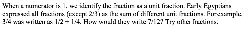 Solved When a numerator is 1, we identify the fraction as a | Chegg.com