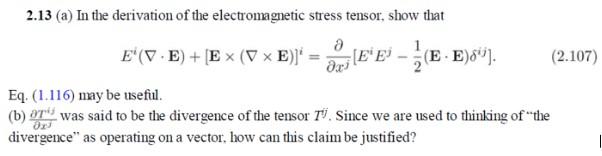 2.13 (a) In the derivation of the electromagnetic | Chegg.com