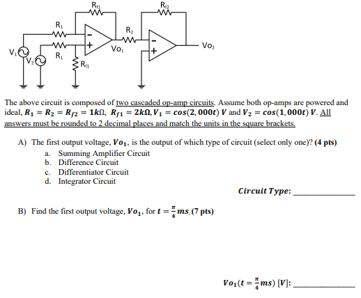 Solved The Above Circuit Is Composed Of Two Cascaded Op-amp | Chegg.com