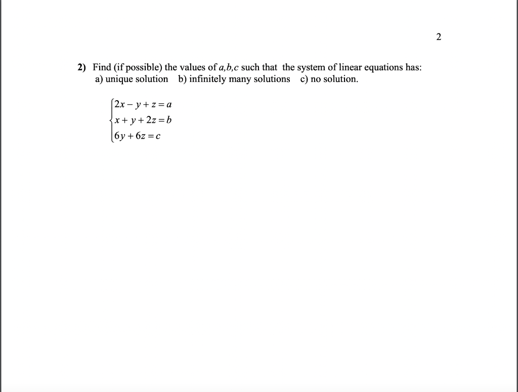 Solved Find (if Possible) The Values Of A,b,c Such That The | Chegg.com