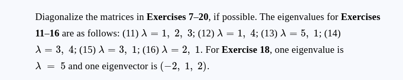 Solved Diagonalize the matrices in Exercises 7-20, if | Chegg.com
