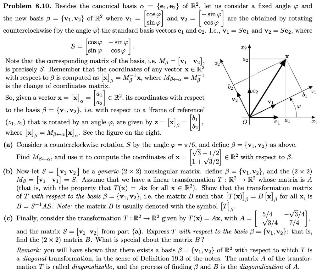 [ sin y [cos y sin 12 a2 = X 21 b1 = V2 Vi = = [a) <R?, its coordinates with respect - Level = 0 ei a 1 21 Problem 8.10. Besi