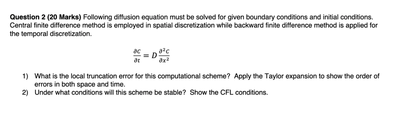 Solved Question 2 (20 Marks) Following diffusion equation | Chegg.com