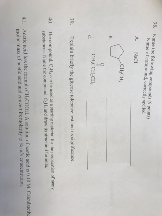 Solved 38. Name the following compounds (9 points) Name of | Chegg.com