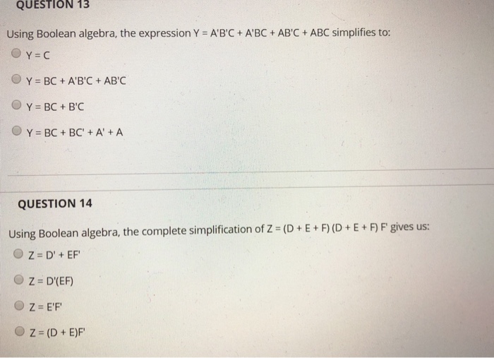 Solved QUESTION 13 Using Boolean algebra, the expression Y | Chegg.com