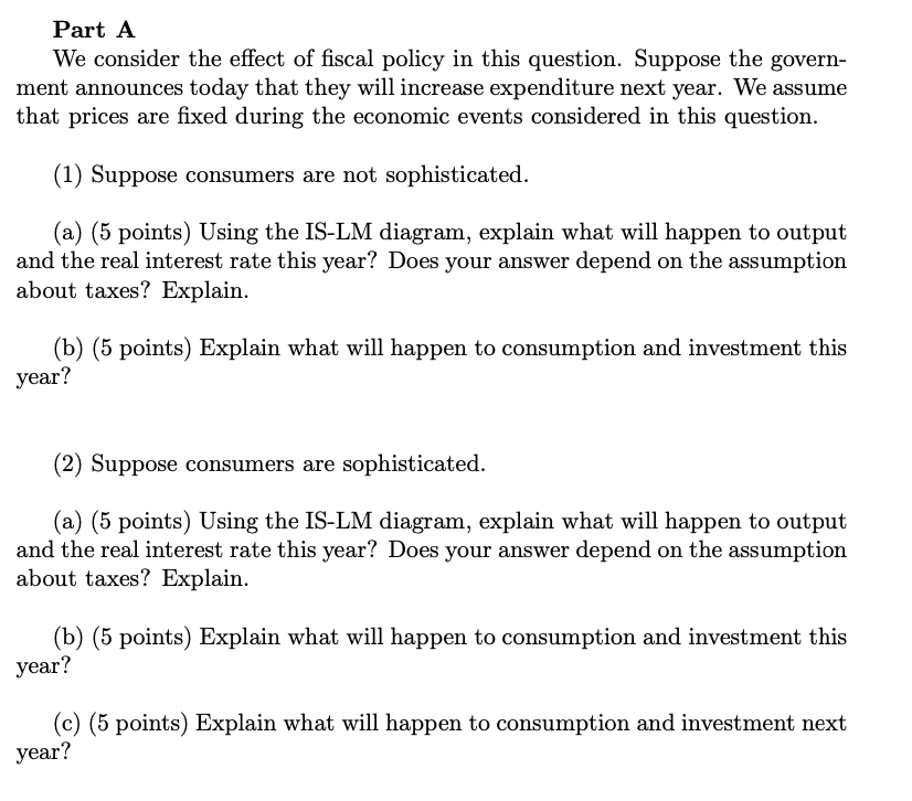 Solved Part A We consider the effect of fiscal policy in | Chegg.com