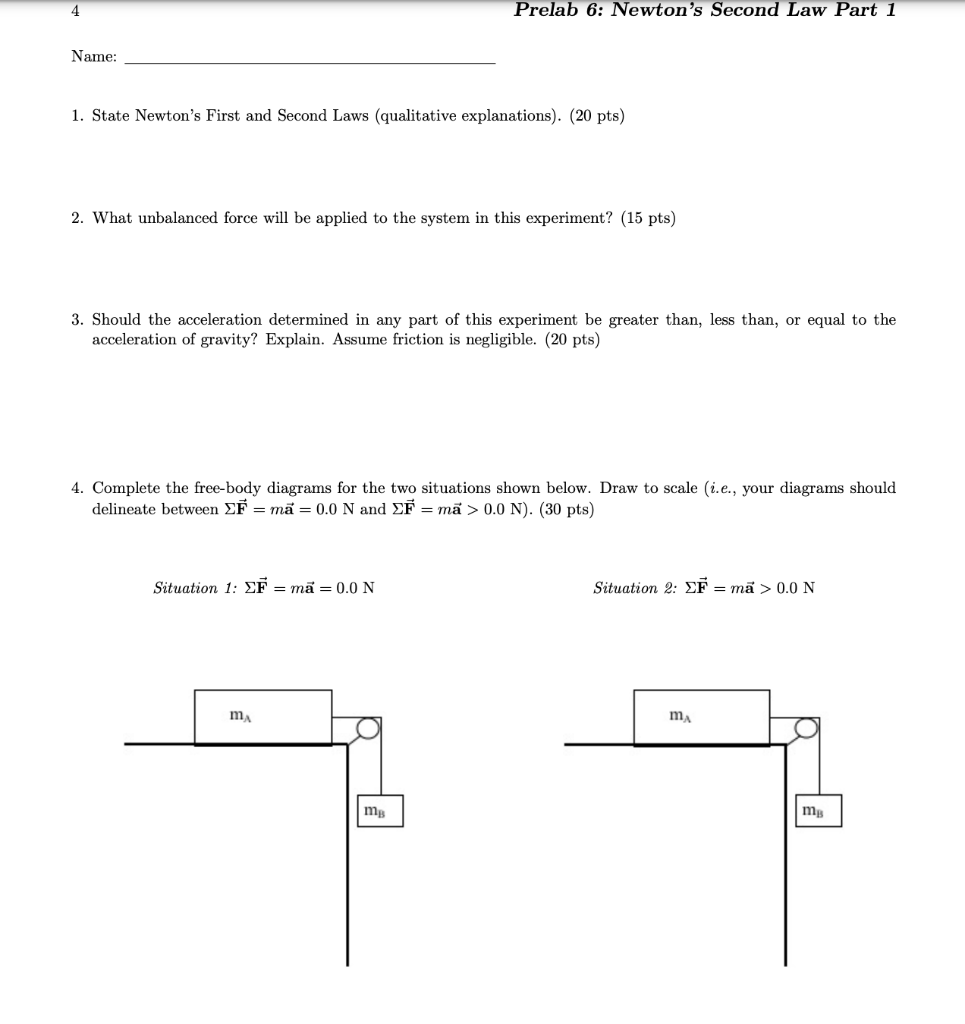 Solved 4 Prelab 6: Newton's Second Law Part 1 Name: 1. State | Chegg.com