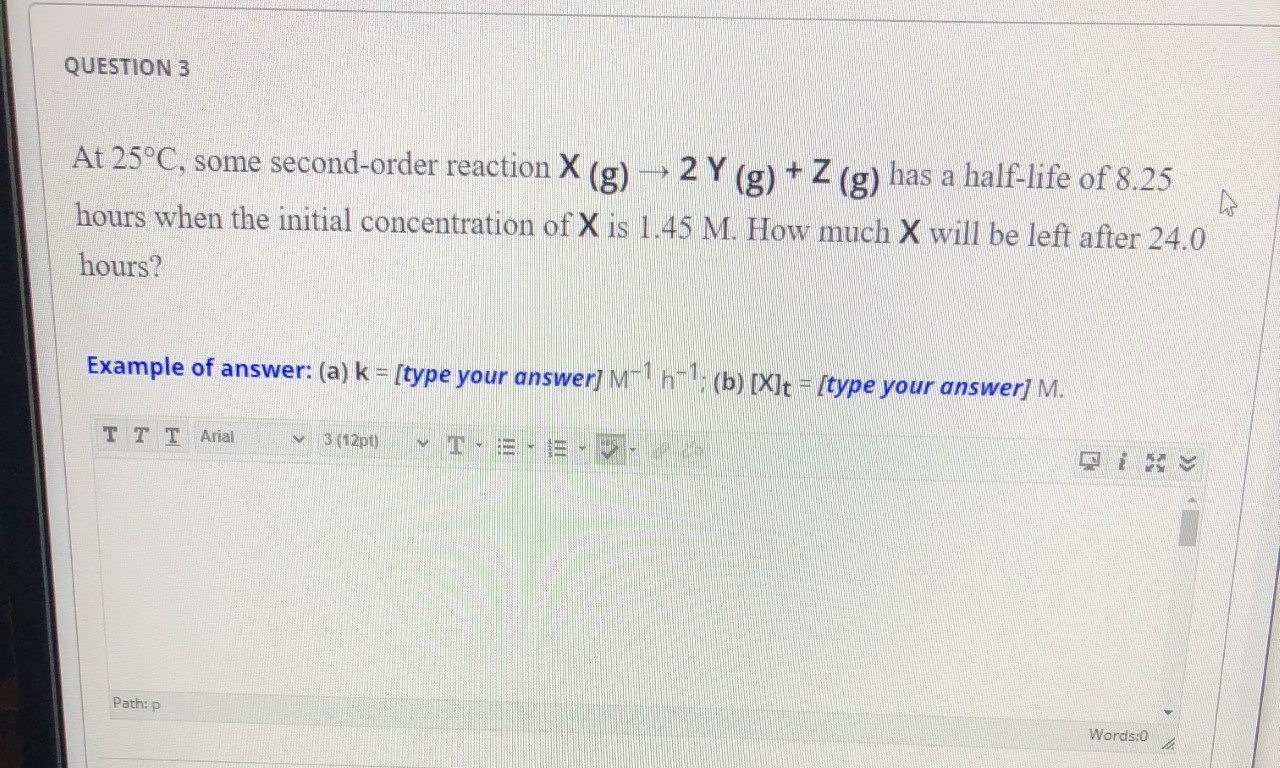 Solved Question 3 At 25 C Some Second Order Reaction X Chegg Com