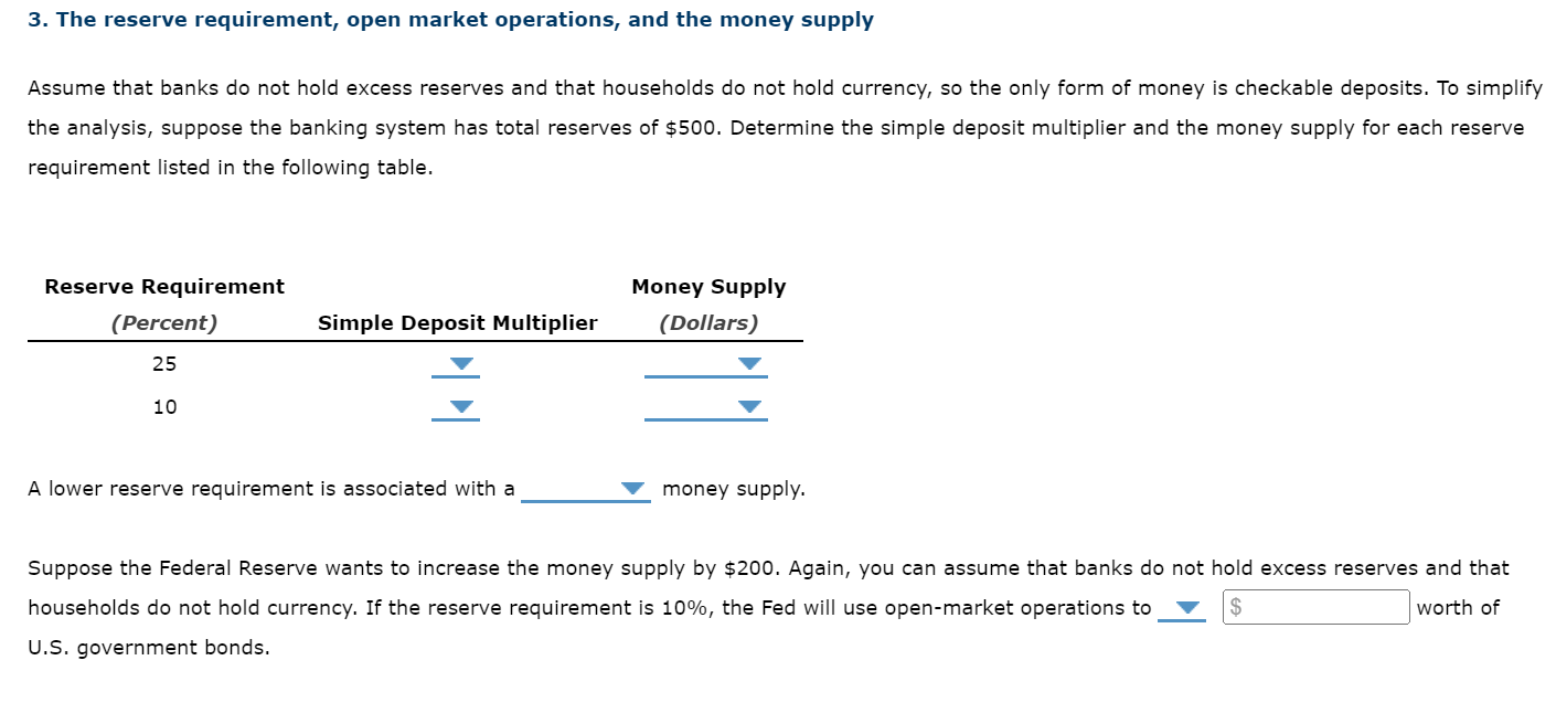 3. The reserve requirement, open market operations, and the money supply
Assume that banks do not hold excess reserves and th