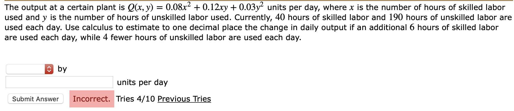 Solved The output at a certain plant is Q(x, y) = 0.08x2 + | Chegg.com