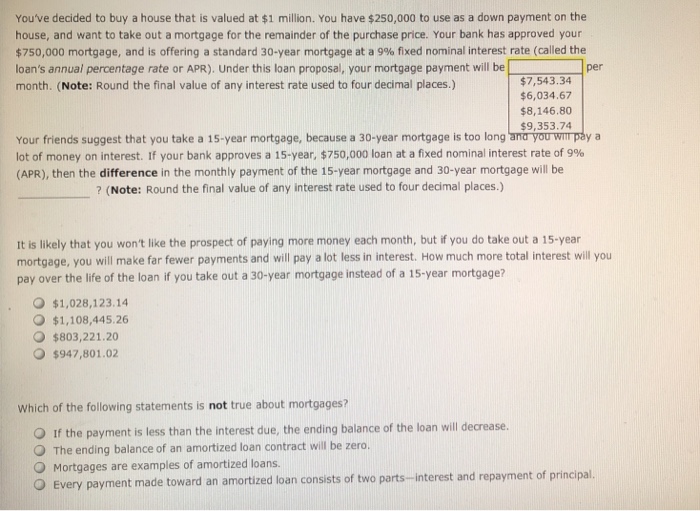 Solved You've Decided To Buy A House That Is Valued At $1 | Chegg.com