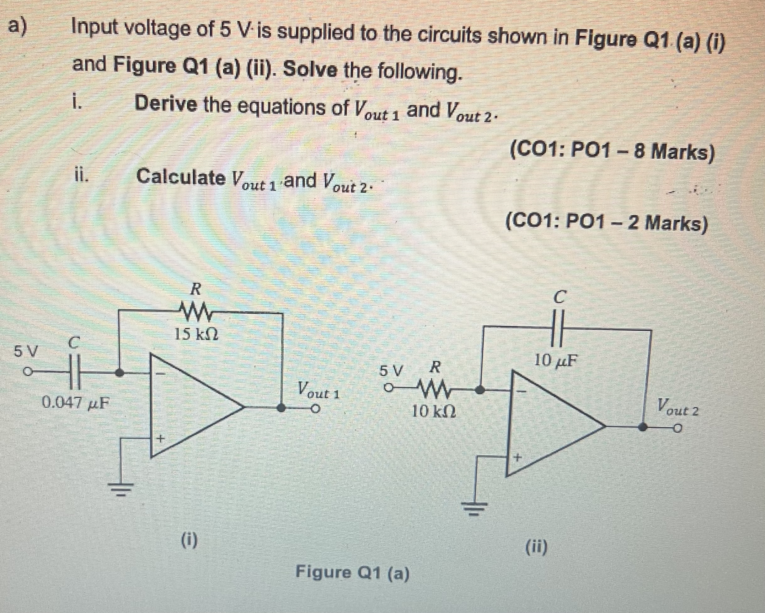 Solved aVout 1 ﻿and Vout 2.(C01: P01-8 ﻿Marks)ii. ﻿Calculate | Chegg.com