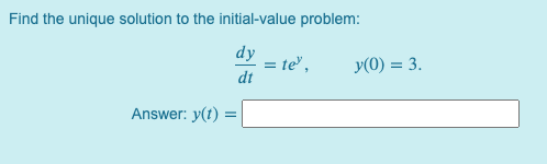 Solved Find the unique solution to the initial-value | Chegg.com