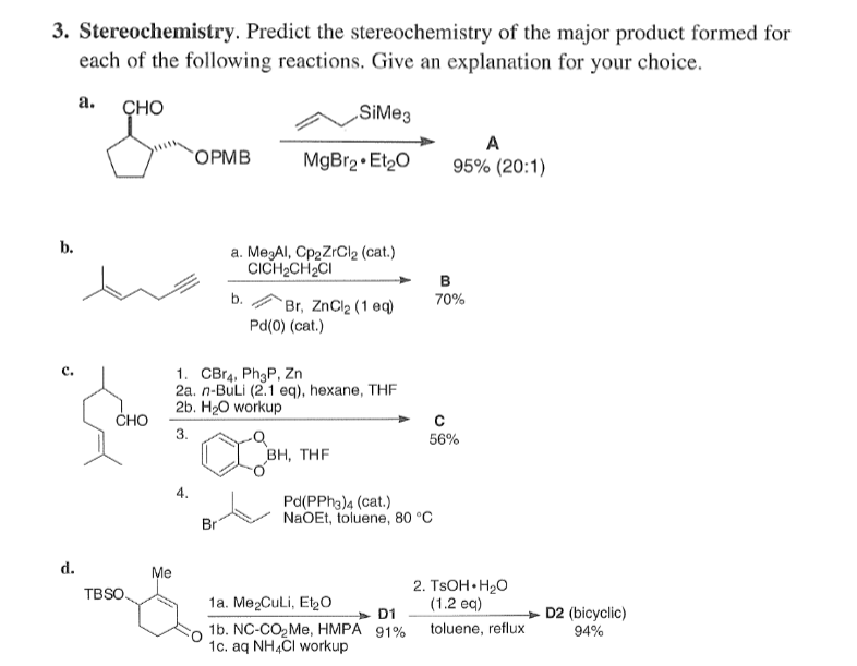 Solved 3. Stereochemistry. Predict The Stereochemistry Of | Chegg.com