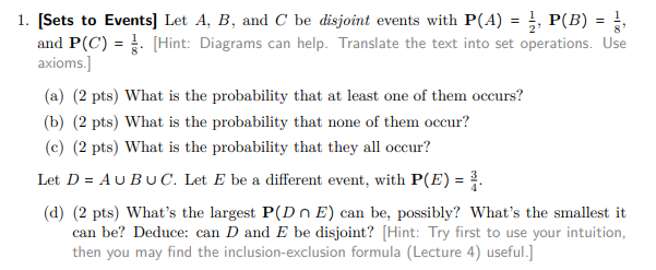 Solved 1. [Sets To Events] Let A,B, And C Be Disjoint Events | Chegg.com