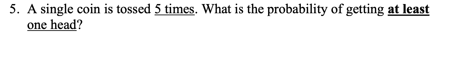 solved-5-a-single-coin-is-tossed-5-times-what-is-the-chegg